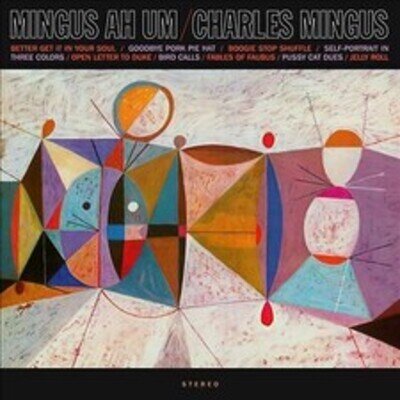 Mingus Ah Um by Charles Mingus (Record, 2010)