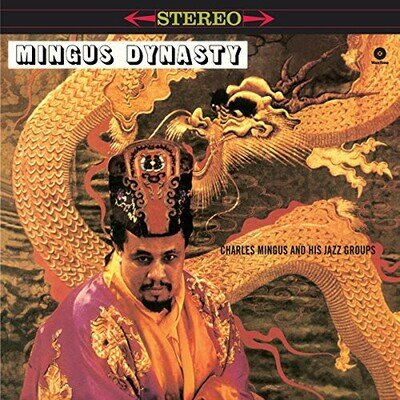 Charles Mingus : Mingus Dynasty VINYL 12" Album (2015) ***NEW*** Amazing Value