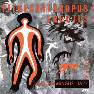 Charles Mingus : Pithecanthropus Erectus VINYL Bonus Tracks 12" Album (2025)