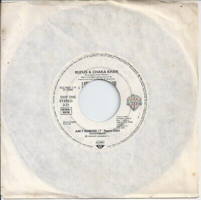 Rufus & Chaka Khan - Ain't Nobody 7" 45rpm Vinyl Single 1989
