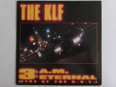 THE KLF 3 AM ETERNAL KLF COMMUNICATIONS KLF005 HOUSE