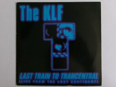 THE KLF LAST TRAIN TO TRANSCENTRAL KLF COMMUNICATIONS 008 HOUSE