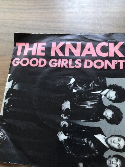 The Knack. Good Girls Don’t. 7inch Vinyl Single.1979