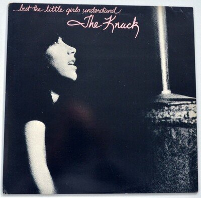 The Knack - But The Little Girls Understand - 1980 - Vinyl First Press-EST 12045