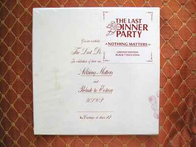THE LAST DINNER PARTY VERY 1st VINYL 7" NOTHING MATTERS SEALED LTD 1000 PRESSED