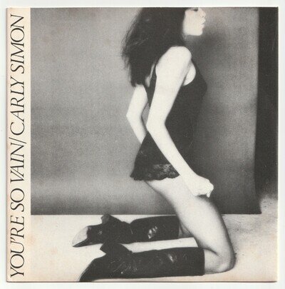 Carly Simon 'YOU'RE SO VAIN' 7" Vinyl Single PS New/Old Stock - UK Elektra