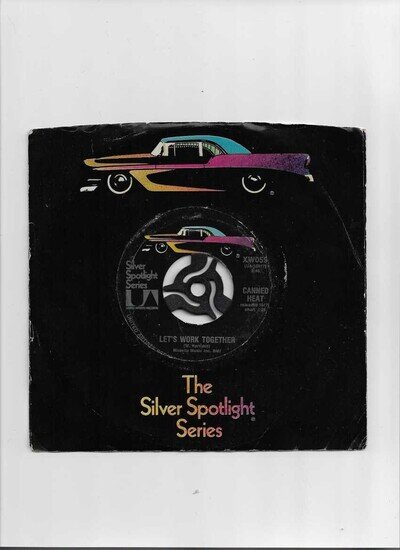 CANNED HEAT LET'S WORK TOGETHER/GOING UP THE COUNTRY VINYL SINGLE