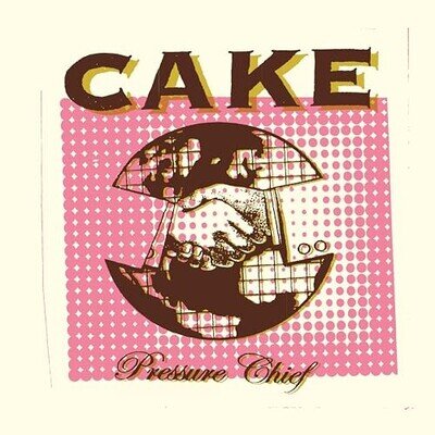 Cake - Pressure Chief [VINYL]