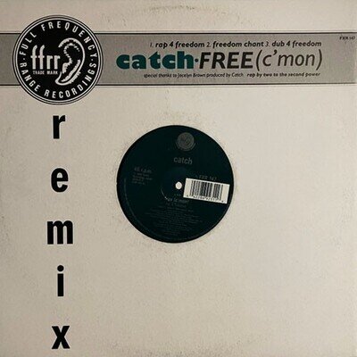 Catch – Free (C'mon) (Remix) - 12" Vinyl - 1990 - FXR147 - ADIE - VG+/VG+
