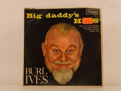 BURL IVES BIG DADDY'S HITS (131) 4 Track 7" Single including Picture Sleeve DECC