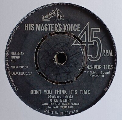(13) Mike Berry With The Outlaws – Don't You Think It's Time 7"