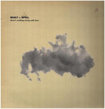 Built To Spill There's Nothing Wrong With Love City Slang Vinyl LP 1995