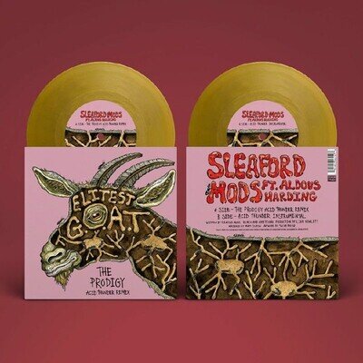 SLEAFORD MODS - Elitest GOAT (The Prodigy Acid Thunder Mix) - GOLD VINYL 7"