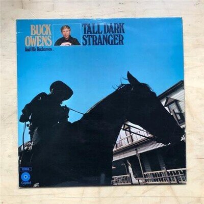 BUCK OWENS TALL DARK STRANGER LP 1969 IN FLIP BACK COVER - NICE COPY UK