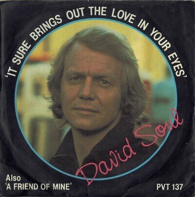 David Soul – It Sure Brings Out The Love In Your Eyes - 7" Vinyl - ADPX