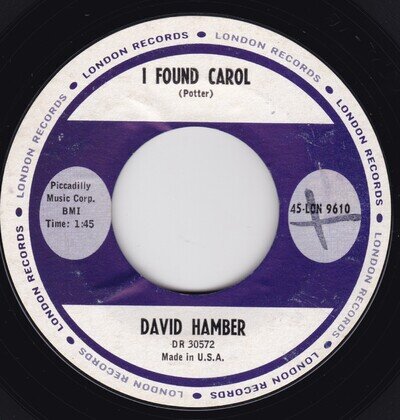 Pop Rock--David Hamber – I Found Carol / Please Bring My Little Girl Home-- HEAR