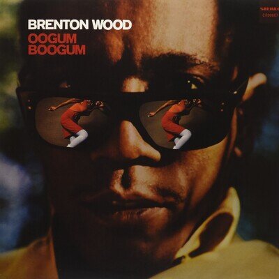 Brenton Wood Oogum Boogum (Vinyl)