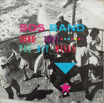 The S.O.S. Band - 1980 / 1987 •••⋆••• The Hit Mixes (LP, Comp)
