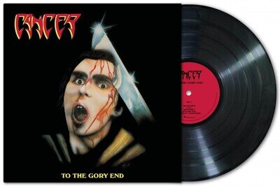 Cancer 'To The Gory End' Black Vinyl - NEW