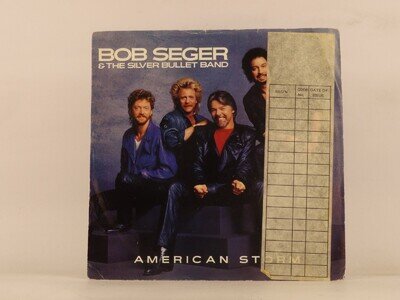 BOB SEGER AND THE SILVER BULLET BAND AMERICAN STORM (123) 2 Track 7" Single incl