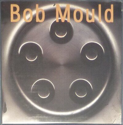 Bob Mould - Bob Mould on Black vinyl. 1996 pressing.