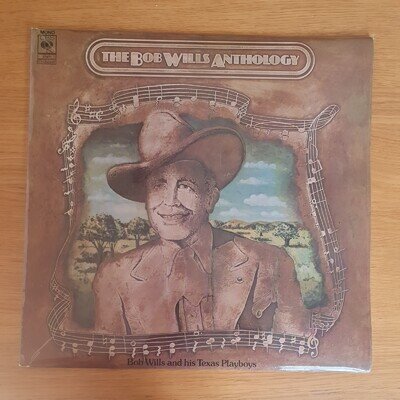 The Bob Wills Anthology, 12" Vinyl Album, CBS Records.