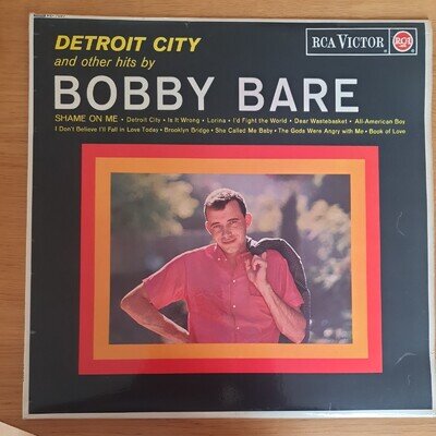 Bobby Bare, Detroit City And Other Hits. 12" Vinyl On RCA Victor Label.