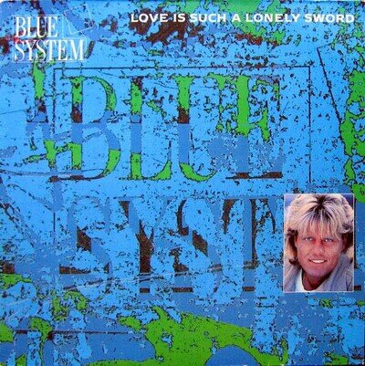 Blue System - Love Is Such A Lonely Sword (VINYL)