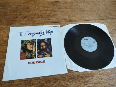 The Tragically Hip - Courage UK 1993 1st MCA MCST 1741 Alternative Rock EX 12"