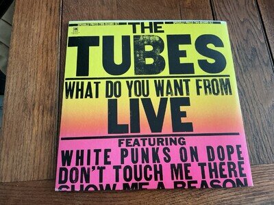 The Tubes What Do You Want From Live Japan 2LP A&M AMLM-21 First Press w/ Insert