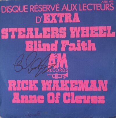 Stealers Wheel / Rick Wakeman – Blind Faith / Anne Of Cleves 7" VINYL SIGNED