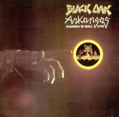 Black Oak Arkansas - Raunch 'N' Roll Live (VINYL)