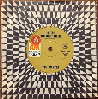 The Wanted - In The Midnight Hour / Need To Stay 1967 A&M Garage Oz 45