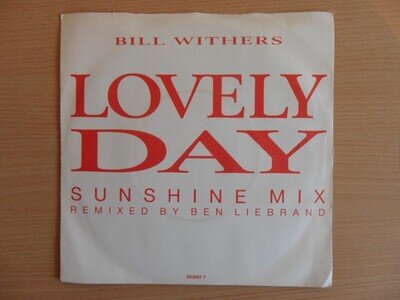 Bill Withers - Lovely Day, Sunshine Mix by Ben Liebrand (7" Vinyl)
