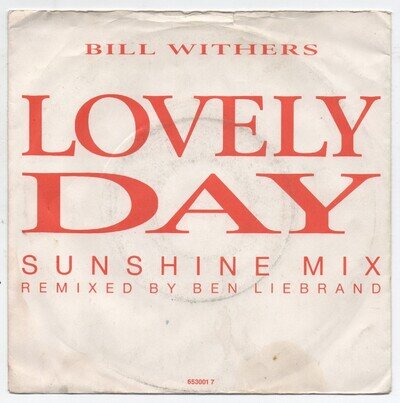 BILL WITHERS - LOVELY DAY (SUNSHINE MIX) - 7" - GD/VG 1988 - 653001 7 - LISTEN