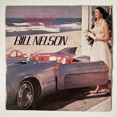 Bill nelson - living in my limousine 7" vinyl record VG+/VG
