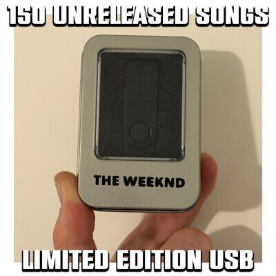 The Weeknd - 150 Unreleased Songs [USB DRIVE] OVER 9 HOURS OF MUSIC