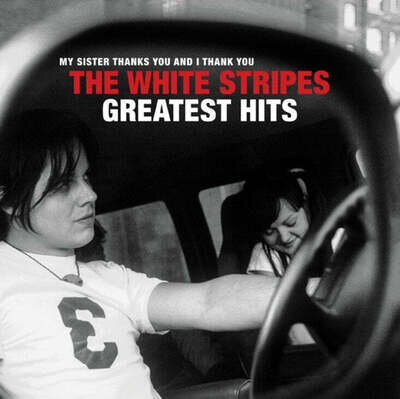 The White Stripes - The White Stripes Greatest Hits [LPX2]
