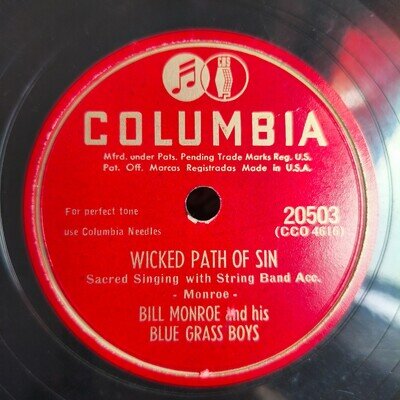 Bill Monroe Blue Grass Boys USA Columbia 78 RPM - Wicked Path Of Sin 20503 EX