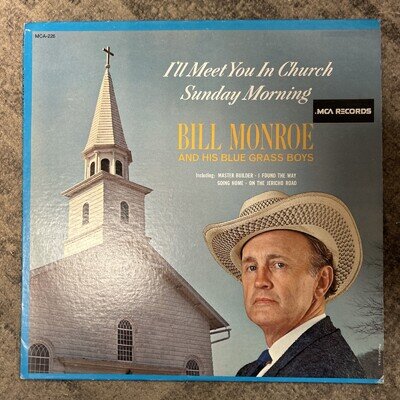 Bill Monroe-I’ll Meet You In Church Sunday Morning LP