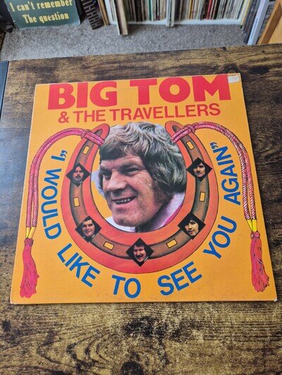 Big Tom & The Travellers - I Would Like To See You Again - Denver - 1978 - EX -