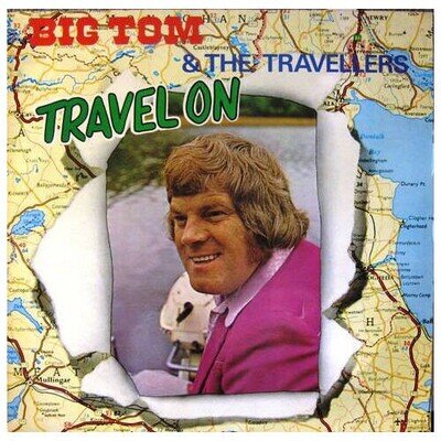 Big Tom & The Travellers - Travel On (VINYL)