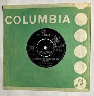 YARDBIRDS. HAPPENINGS TEN YEARS TIME AGO. UK 7" 45 VINYL. COLUMBIA 8024. 1966