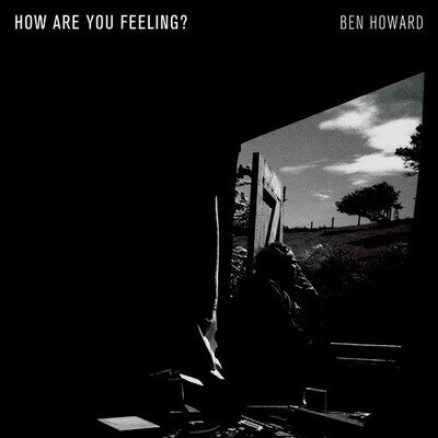 Ben Howard : How Are You Feeling? VINYL Deluxe 12" EP (Limited Edition) (2024)