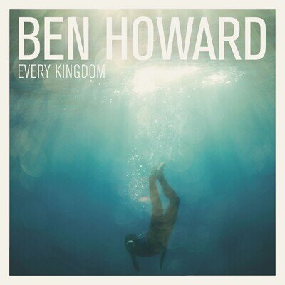 Ben Howard Every Kingdom (Vinyl) 12" Album