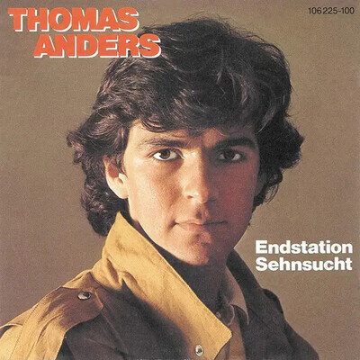 Thomas Anders Endstation Sehnsucht Vinyl Single 7" 45 RPM Near Mint Hansa