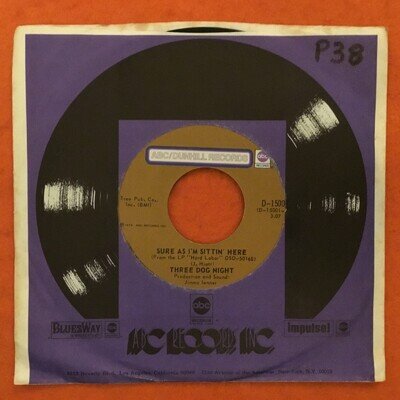 Three Dog Night- Sure As I Am Sittin Here- Anytime Babe- ABC/Dunhill 7” 1974