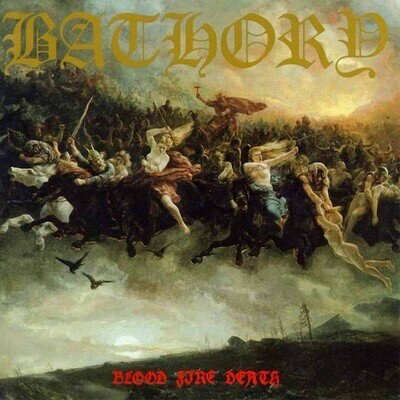 Bathory Blood Fire Death (Vinyl)