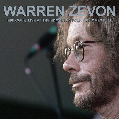 Warren Zevon Epilogue: Live at the Edmonton Folk Music Festival (Vinyl)