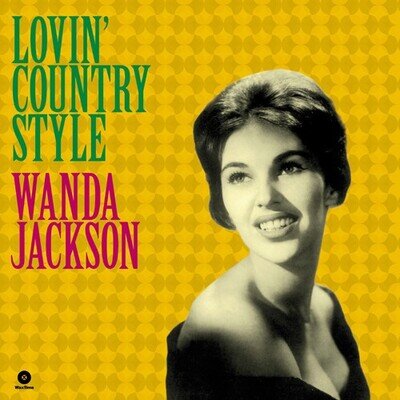 Wanda Jackson - Lovin' Country Style - Vinyl Record – (New / Sealed)
